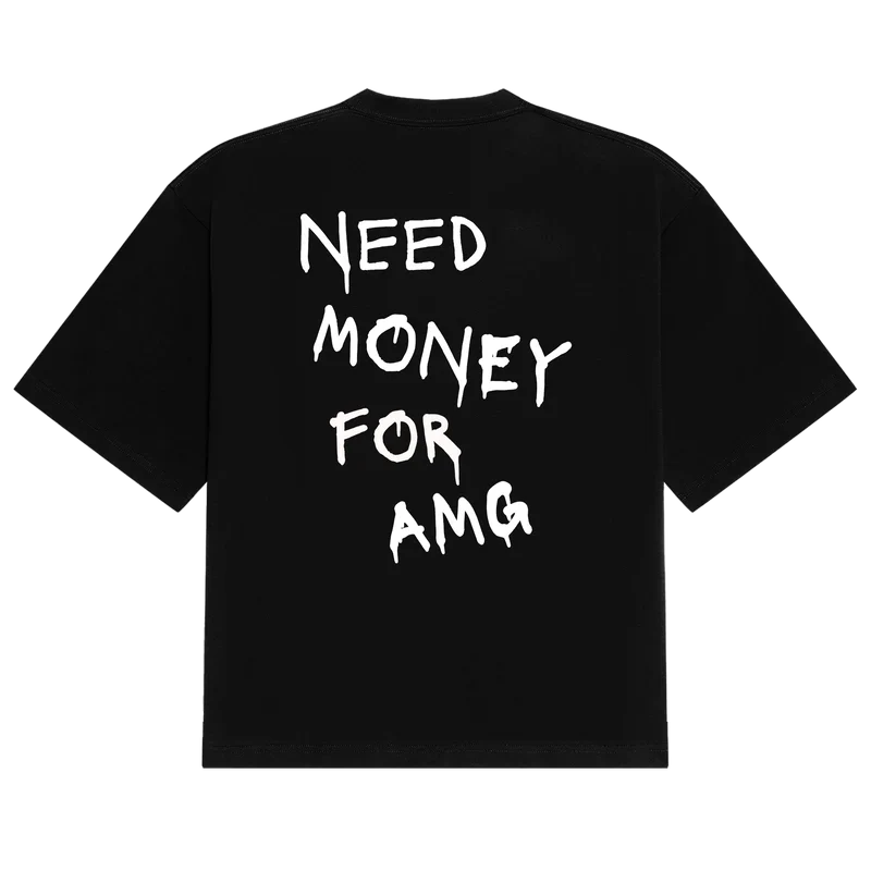 AMG Need Money Tee