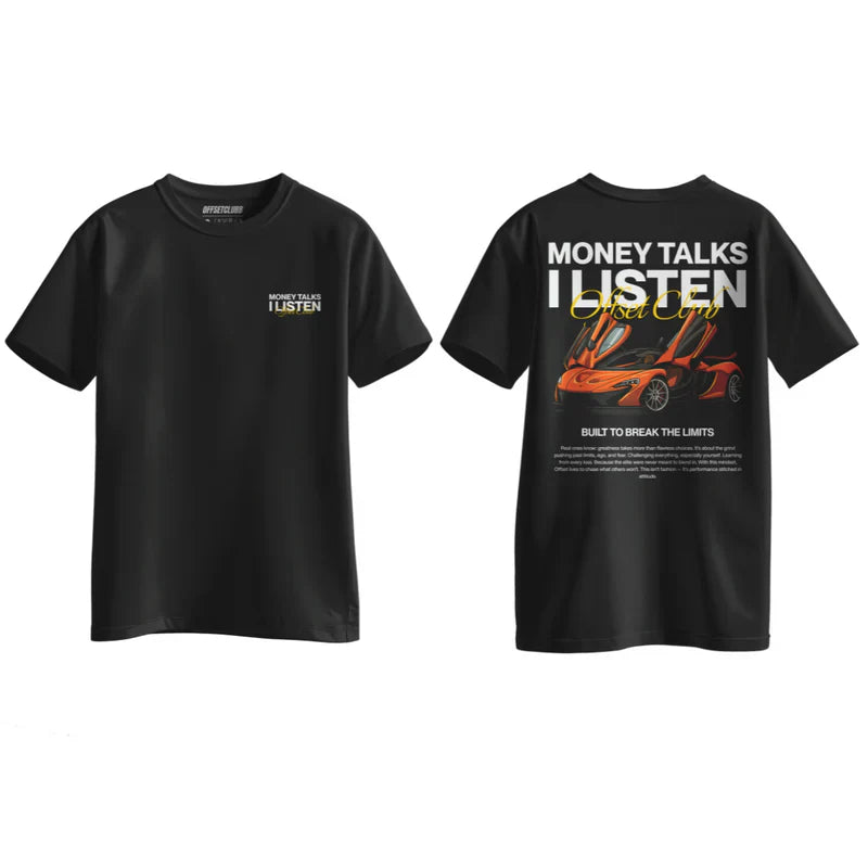"Money Talks I Listen" Tee