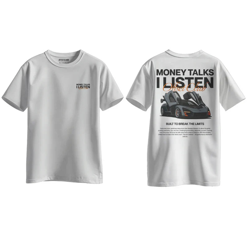 "Money Talks I Listen" Tee