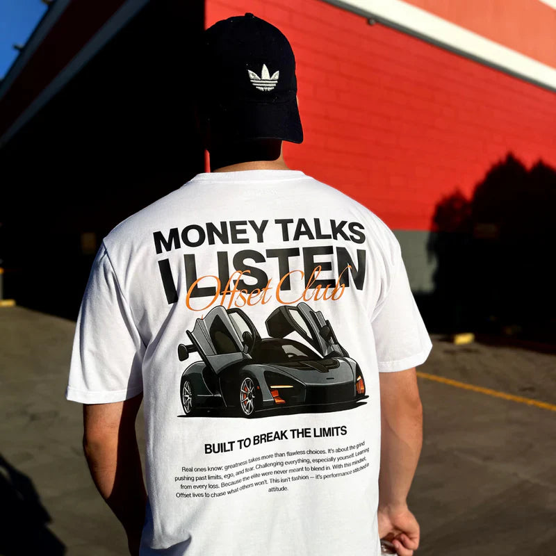"Money Talks I Listen" Tee
