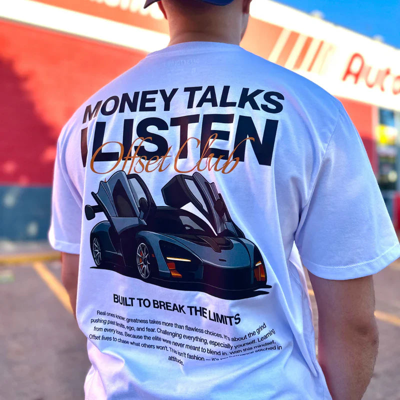 "Money Talks I Listen" Tee