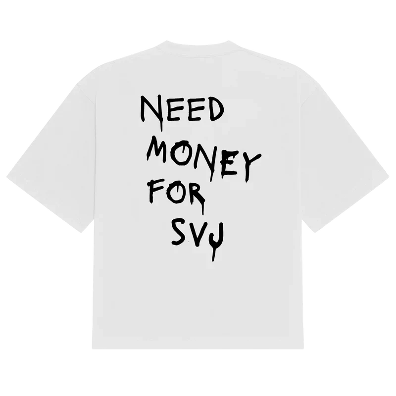 Need Money SVJ Tee