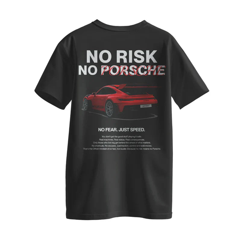 "No Risk, No Porsche" Tee